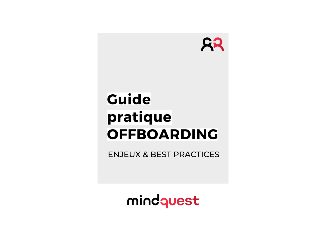 Enjeux et Best Practices Offboarding – Guide Pratique