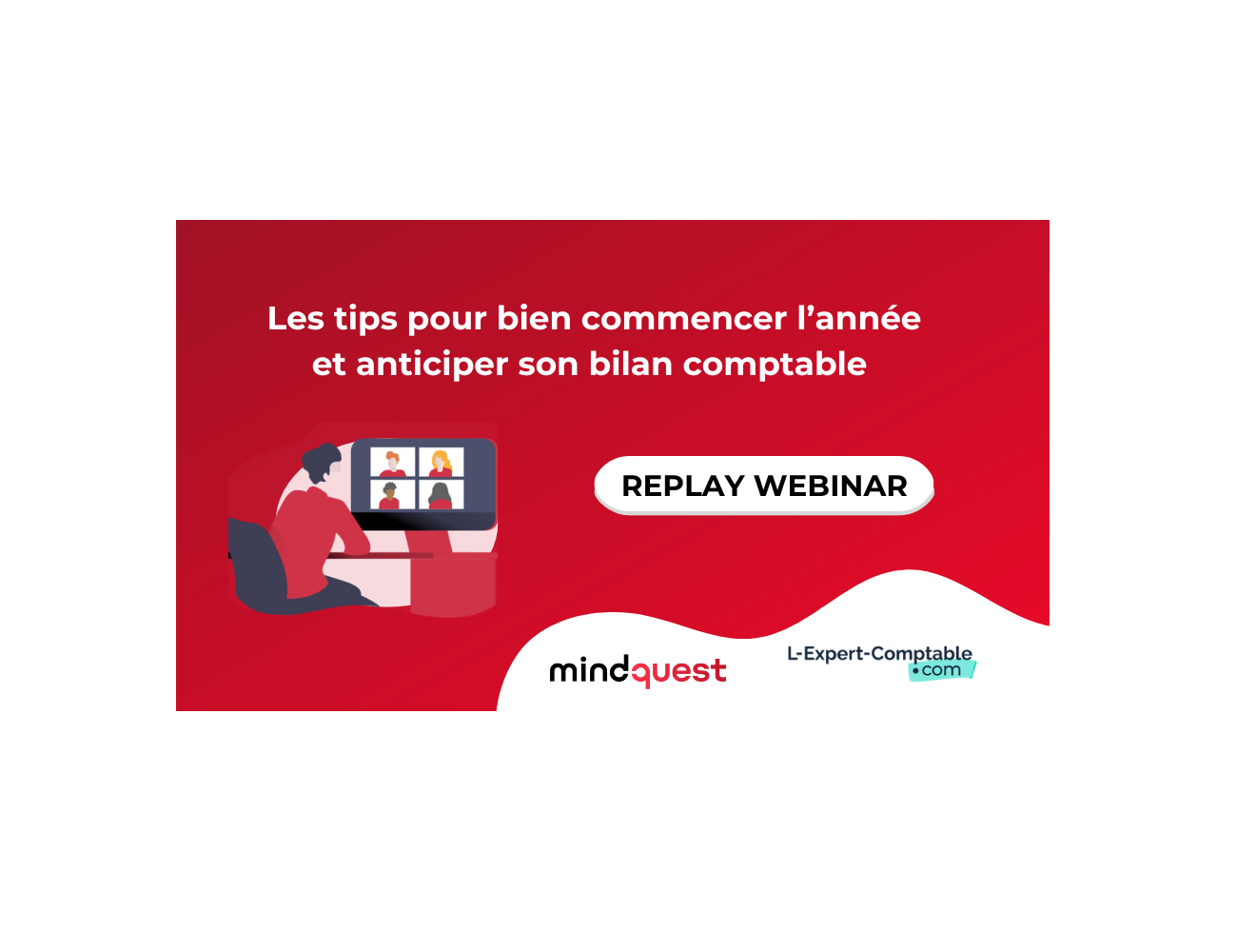 Les tips pour bien commencer l’année et anticiper son bilan comptable – Replay Webinar