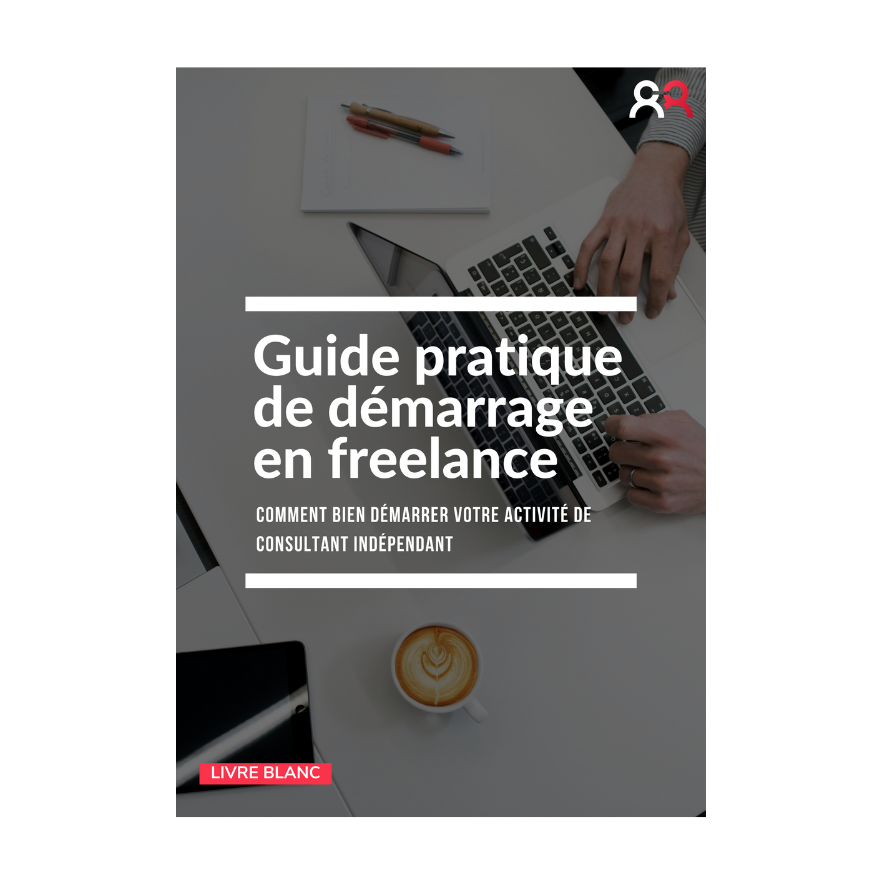 Guide Pratique Démarrage en Freelance